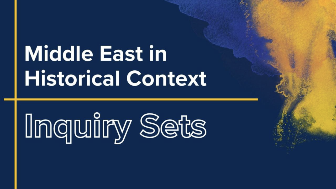 Poster for the Middle East in Historical Context Inquiry Sets