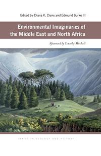 Environmental Imaginaries of the Middle East and North Africa (Ecology & History)