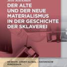Der alte und der neue Materialismus in der Geschichte der Sklaverei cover