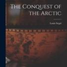 The Conquest of the Arctic cover